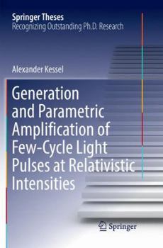 Paperback Generation and Parametric Amplification of Few&#8208;cycle Light Pulses at Relativistic Intensities Book