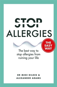 Paperback Stop Allergies from Ruining Your Life: . . . the Easy Way Book