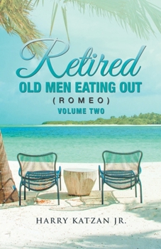 Paperback Retired Old Men Eating out (Romeo) Volume Two Book