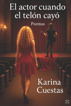 Paperback El Actor: Cuando el Telón Cayo: Poemas [Spanish] Book
