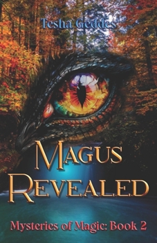 Magus Revealed: Mysteries of Magic: Book 2 - Book #2 of the Misteries of Magic