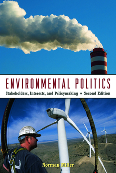Paperback Environmental Politics: Stakeholders, Interests, and Policymaking Book
