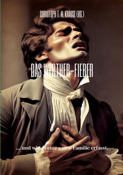 Paperback Das Werther-Fieber: ... und wie es eine ganze Familie erfasst [German] Book