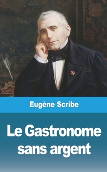 Paperback Le Gastronome sans argent [French] Book