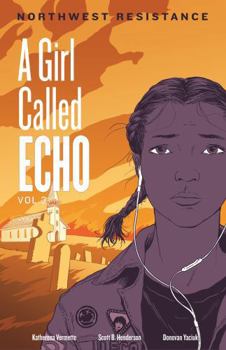 Northwest Resistance - Book #3 of the A Girl Called Echo