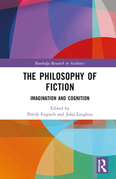 Hardcover The Philosophy of Fiction: Imagination and Cognition Book