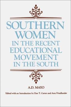 Paperback Southern Women in the Recent Educational Movement in the South Book