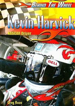Kevin Harvick: NASCAR Driver - Book  of the Behind the Wheel
