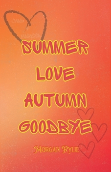 Paperback Summer Love Autumn Goodbye Book