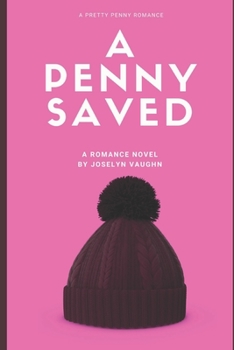 Paperback A Penny Saved: A Romantic Comedy Book