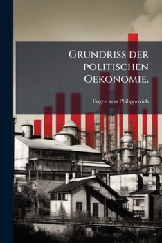 Grundriss der politischen Oekonomie; Band 2, pt.1