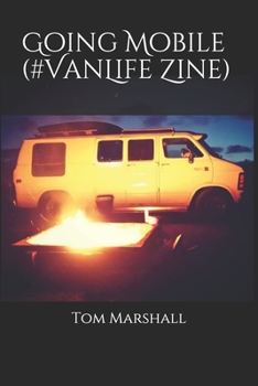 Paperback Going Mobile (#VanLife Zine) Book