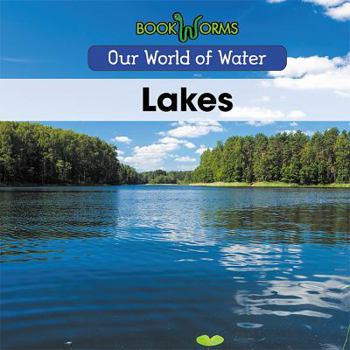 Lakes - Book  of the Our World of Water