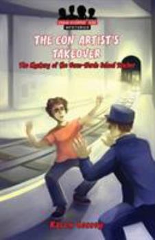 Paperback The Con Artist's Takeover: The Mystery of the Unco-Nerdo School Teacher Book