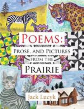 Paperback Poems: Prose, and Pictures from the Prairie Book