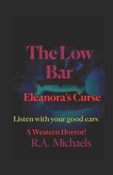 Paperback The Low Bar: Eleanora's Journey Book