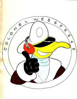Paperback The Completely Unauthorized Adventures of Colonel Webspread Book