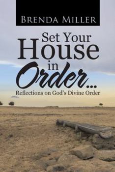 Hardcover Set Your House in Order . . .: Reflections on God's Divine Order Book