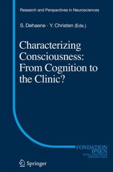 Hardcover Characterizing Consciousness: From Cognition to the Clinic? Book