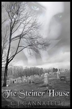 The Steiner House - Book #1 of the Steiner House Saga