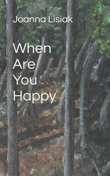 Paperback When Are You Happy Book