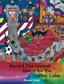 Paperback Kermit the Hermit: Quest for the Coffee Cake Book