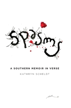 Hardcover Spasms: A Southern Memoir in Verse Book