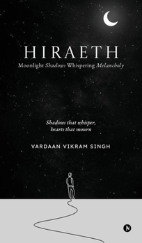 Hiraeth: Moonlight Shadows Whispering Melancholy