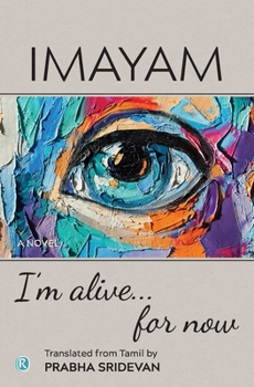Paperback I'm alive . . . for now: Novel Book