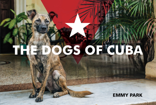 Hardcover The Dogs of Cuba Book