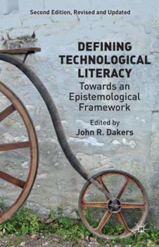 Paperback Defining Technological Literacy: Towards an Epistemological Framework Book