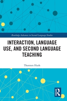 Paperback Interaction, Language Use, and Second Language Teaching Book
