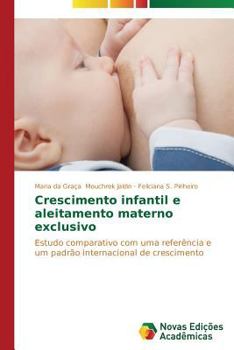 Paperback Crescimento infantil e aleitamento materno exclusivo [Portuguese] Book
