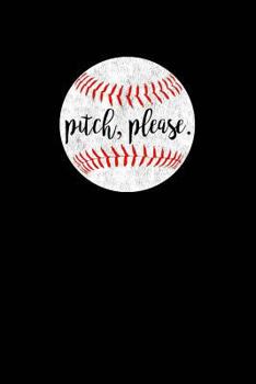 Pitch, Please.: Baseball Mom Gifts, Baseball Notebook For Women Moms, Baseball Mom Notebook, Pitch Please Funny Baseball Gifts, 6x9 co