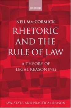Hardcover Rhetoric and The Rule of Law Book