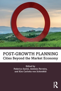 Paperback Post-Growth Planning: Cities Beyond the Market Economy Book