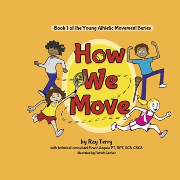 Hardcover How We Move: Book 1 Book
