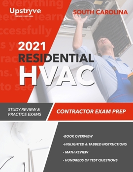 2021 South Carolina Residential HVAC Contractor Exam Prep: Study Review & Practice Exams
