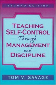 Paperback Teaching Self-Control Through Management and Discipline Book