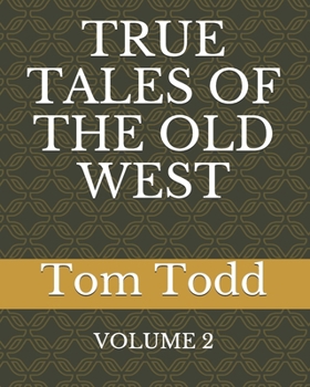 Paperback True Tales of the Old West Book