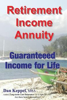 Paperback Retirement Income Annuity: Guaranteed Income for Life Book