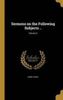 Hardcover Sermons on the Following Subjects ..; Volume 3 Book