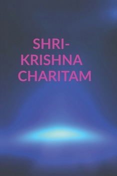 SHRI KRISHNA CHARITAM: Achievements and Failures of Lord Krishna
