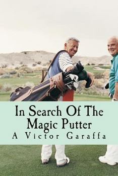 Paperback In Search Of The Magic Putter Book