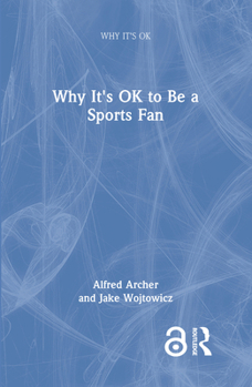 Hardcover Why It's Ok to Be a Sports Fan Book