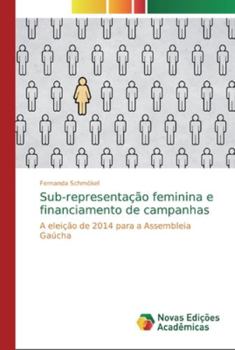 Paperback Sub-representação feminina e financiamento de campanhas [Portuguese] Book