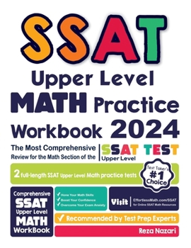Paperback SSAT Upper Level Math Practice Workbook: The Most Comprehensive Review for the Math Section of the SSAT Upper Level Test Book