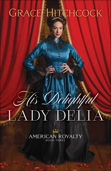 Paperback His Delightful Lady Delia Book