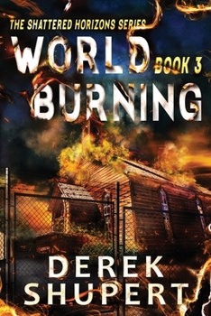 World Burning 3 (Shattered Horizons)