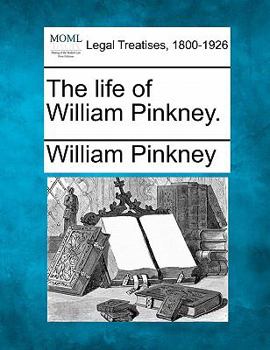 Paperback The Life of William Pinkney. Book